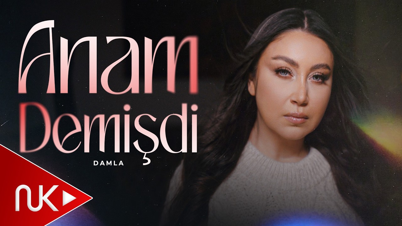 Damla - Anam Demişdi 2026 (Yeni Klip) 4K Mp3 Yüklə